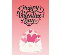 Happy Valentine's Day: Lined Journal 6x9 - Romantic Valentine's Day Gift for Her, Pink Cover with Heart Letter Illustration, 120 Pages for Notes and Memories