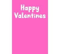 Happy Valentines Day Notebook