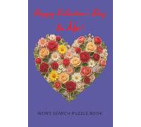 Happy Valentine's Day to me: Word Search Puzzle Book / Large Print Valentine's Day Themed Word Find for Adults / Valentine's Day Gift for me