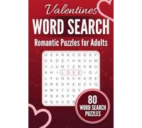 Happy Valentine's Day Word Search Book for Adults: 80 Love Themed Puzzles, Valentine's Day Gifts for Him and Her. A Fun and Romantic Puzzle Gift.