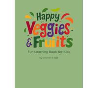Happy Veggies & Fruits: Color & Learn Vegetables & Fruits