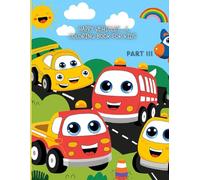 Happy vehicles : a coloring book for kids - Part III: Relaxin coloring fun for Litle artists (Happy coloring series)
