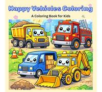 Happy Vehicles Coloring: A coloring page for kids | Easy Coloring Pages of Cars, Trucks, and Real-Life Vehicles