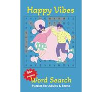 Happy Vibes Word Search Puzzle Book: Word Searches with Easy-to-Read Print about Happy Vibes, positive vibes, good vibes | 6x9 inches, 110 pages |50+ ... to keep your Brain Active, vocabulary