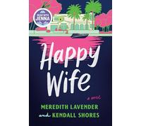 Happy Wife: A Novel