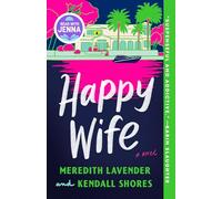 Happy Wife: A Read with Jenna Pick: A Novel