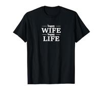 Happy Wife Happy Life Divertido Divertido Divertido Camiseta