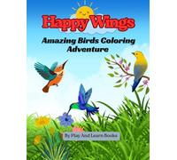 Happy Wings: A Beautiful Birds Coloring Adventure