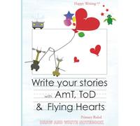 Happy Writing Draw & Write Notebook - Primary Ruled: AniToony Cartoon Collection - AmT, ToD & Flying Hearts