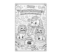 Happy Year of the Horse!: A 2026 Lunar New Year Coloring Book