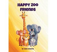Happy Zoo Friends: Discover, Color, and Smile Together (Happy Friends Coloring Series)