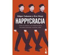 Happycracia | Edgar Cabanas, Eva Illouz