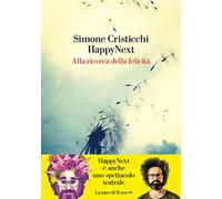 HappyNext. Alla ricerca della felicità