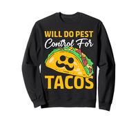 Hará control de plagas para tacos Sudadera