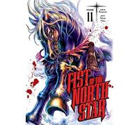 Hara, Tetsuo - Fist of the North Star, Vol. 11: Volume 11 (FIST OF THE NORTH STAR HC)