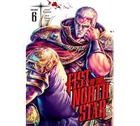 Hara, Tetsuo - Fist of the North Star, Vol. 6: Volume 6 (FIST OF THE NORTH STAR HC)