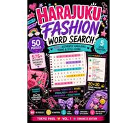 Harajuku Fashion Word Search: 50 Japanese Street Fashion Puzzles for Japan Lovers, Kawaii Fans, Tokyo Enthusiasts, and Puzzle Solvers