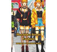 Harajuku Street Fashion: Avant-garde street fashion in Japan, particularly in Tokyo's Harajuku district, is fearless and highly individualistic. (AVANT GARDE HAUTE COUTURE)