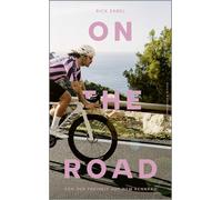 Harald Braun Ri On the Road: Von der Freiheit auf dem Rennrad Das (Tapa dura)