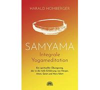 Harald Homberge Samyama Integrale Yogameditation: Ein spiritueller (Tapa blanda)