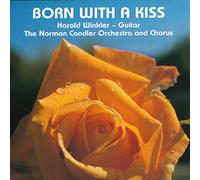 Harald Winkler - guitar + the Norman Chandler orchestra + chorus - born with a kiss
