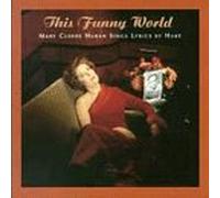 Haran, Mary Cleere - This Funny World: Sings Lyrics By Hart