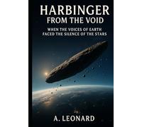 harbinger from the void: when the voices of earth faced the silence of stars