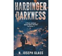 Harbinger of Darkness: A First Contact Space Opera Thriller: 1 (The Outlier)