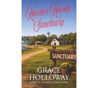 Harbor Haven Sanctuary: Book 9 in the Birch Harbor Series
