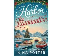 Harbor Illumination: A Cozy Later-in-Life Workplace Christmas Holiday Romance (Christmas in Silver Sound)