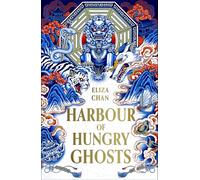 Harbour of Hungry Ghosts: a brilliant new fantasy series from the no. 1 Sunday times bestselling author
