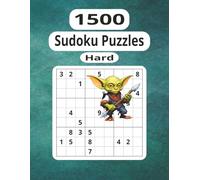 Hard 1500 Sudoku Puzzles: For Anyone Who Loves Testing Logic and Strengthening Concentration