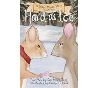 Hard as Ice: A Suzie Mouse Story about Peace (Suzie Mouse Stories - Fruit of the Spirit Series)