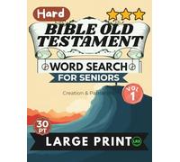 Hard Bible Old Testament Vol 1 Word Search for Seniors Large Print: 100 Challenging Scripture Puzzles in All 8 Directions Including Backward - Genesis ... (Bible Old Testament Word Search Collection)