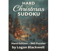Hard Christmas Sudoku: 960 Challenging Puzzles for Adults and Puzzle Masters (Seasonal Sudoku Series)