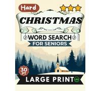 Hard Christmas Word Search for Seniors Large Print: 100 Advanced Holiday Tradition Cognitive Challenges, Adults Edition: Expert Overlapping Grids Tracking