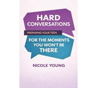 Hard Conversations: Preparing Your Teen for the Moments You Won’t Be There