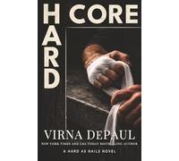 Hard Core: A Broken Veteran Protector Romance (Hard as Nails)