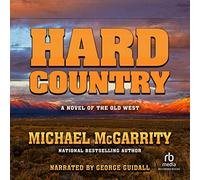 Hard Country: A Novel of the Old West (The American West Trilogy)
