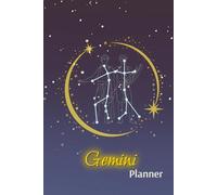 Hard Cover Gemini Astrology Planner for Life Goals, Yearly, and Weekly Organizer: An Undated 6x9 Journal for Personal Growth, Productivity, Gift and Self-Reflection