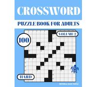 Hard Crossword Puzzle Book for Adults - Volume 2: 100 Hard Crosswords - Expert Brain Games, Word Challenges, and Advanced Puzzle Collection