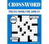 Hard Crossword Puzzle Book for Adults - Volume 2: 200 Hard Crosswords - Expert Brain Games, Word Challenges, and Advanced Puzzles