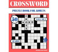 Hard Crossword Puzzle Book for Adults - Volume 2: 50 Hard Crosswords - Expert Brain Games, Word Challenges, and Puzzle Collection