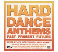 Hard Dance Anthems: Past Present Future
