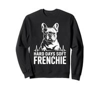 Hard Days Soft Frenchie Divertido Bulldog Francés Sudadera
