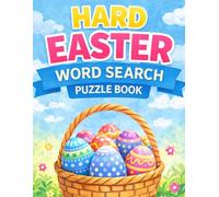 Hard Easter Word Search Puzzle Book: Challenging Easter Word Search Puzzles for Teens, Adults and Seniors (Easter Word Search Collection)