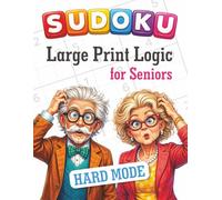 Hard Extra Large Print Sudoku Book for Seniors: 80 Big Bold Puzzles with Solutions for Visually Impaired Adults • 1 Puzzle Per Page • Full Size 8.5 x ... Seniors: Extra Large Print Puzzle Collection)