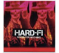 Hard-Fi - Good For Nothing - 7inch Single (V i n y l)
