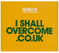 Hard Fi - I Shall Overcome [Import]