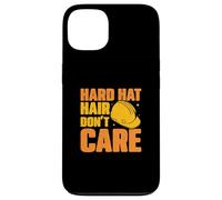 Hard Hat Hair Don't Care, Divertido capataz del Gerente de construcción Carcasa para iPhone 13